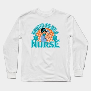 Proud To Be A Black Nurse Long Sleeve T-Shirt